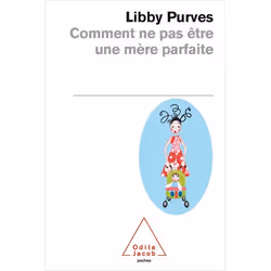 ISBN Comment Ne Pas Etre Une Mere Parfaite, Psychologie, Français, Livre broché