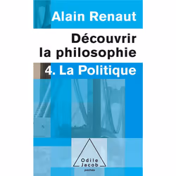 ISBN Decouvrir La Philosophie T.4; La Politique, philosophie, Français, Livre broché