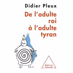 ISBN De L'Adulte Roi A L'Adulte Tyran, Psychologie, Français