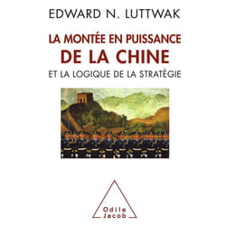La Montée en puissance de la Chine et la logique de la stratégie