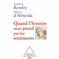 ISBN Quand L'Histoire Nous Prend Par Les Sentiments, histoire, Français