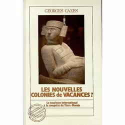 ISBN Les Nouvelles Colonies De Vacances? - Le Tourisme International A La Conquete Du Tiers Monde, biographie, Français, Livr ...