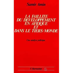 La faillite du développement en Afrique et dans le Tiers Monde
