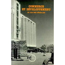 Commerce et developpement : le cas des cereales
