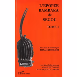 ISBN L'Epopee Bambara De Segou - Recueillie Et Traduite - Tome 1, Fantaisie, Français