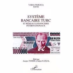 ISBN Systeme Bancaire Turc Et Reseaux Financiers Internationaux, Économie, Français