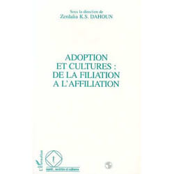 Adoption et cultures : de la filiation à l'affiliation