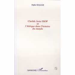 ISBN Cheikh Anta Diop Et L'Afrique Dans L'Histoire Du Monde, histoire, Français