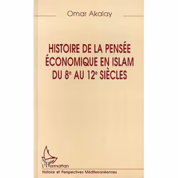 ISBN Histoire De La Pensee Economique En Islam Du 8e Au 12e Siecles, histoire, Français, Livre broché