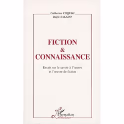 ISBN Fiction Et Connaissance; Essais Sur Le Savoir A L'Oeuvre Et L'Oeuvre De Fiction, Littérature, Français, Livre broché