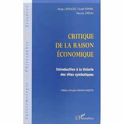 ISBN Critique De La Raison Economique; Introduction A La Theorie Des Sites Symboliques, Littérature scientifique, Français