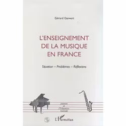 ISBN L'Enseignement De La Musique En France; Situations, Problemes, Reflexions, Musique, Français, Livre broché