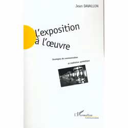 ISBN L'Exposition A L' Uvre - Strategies De Communication Et Mediation Symbolique, société, Français