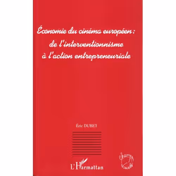 ISBN Economie Du Cinema Europeen : De L'Interventionnisme A L'Action Entrepreneuriale, TV & radio, Français