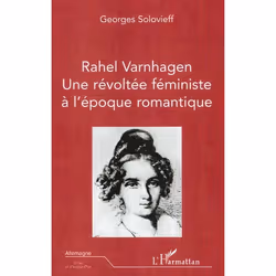 ISBN Rahel Varhagen - Une Revoltee Feministe A L'Epoque Romantique, biographie, Français
