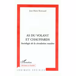 ISBN As Du Volant Et Chauffard - Sociologie De La Circulation Routiere, société, Français