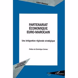 ISBN Partenariat Economique Euro-Marocain - Une Integration Regionale Strategique, Économie, Français