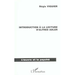 INTRODUCTION A LA LECTURE D'ALFRED ADLER
