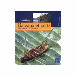ISBN Bateaux et ports des côtes de France, Français, 48 pages