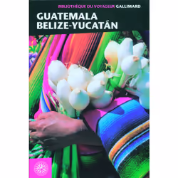 ISBN Guatemala, Belize, Yucatán, Français, 388 pages