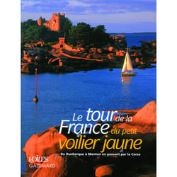 Le tour de la France du petit voilier jaune
