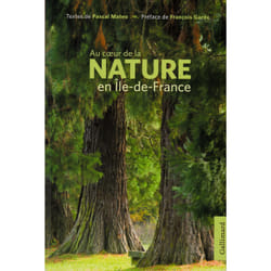 Au coeur de la nature en Ile de France