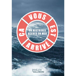 Ça vous est arrivé - 30 histoires vécues en mer