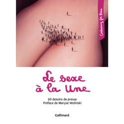 Le sexe à la une - 60 dessins de presse