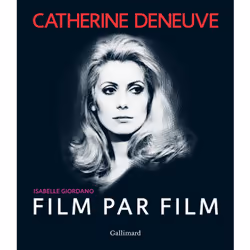 ISBN Catherine Deneuve film par film, Français, 240 pages