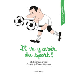 Il va y avoir du sport ! 60 dessins de presse