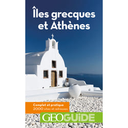 GEOguide : îles grecques et Athènes (édition 2020)