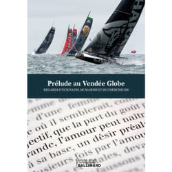 Prélude littéraire au Vendée globe - regards d'écrivains et de marins