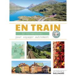 En train : 32 itinéraires pour voyager autrement en Europe