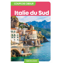 GEOguide coups de coeur : Italie du sud