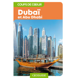 GEOguide coups de coeur : Dubaï et Abu Dhabi