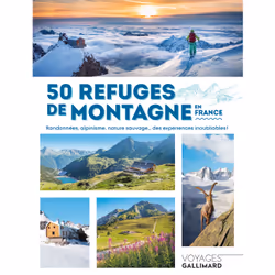 ISBN 50 refuges de montagne en France, Français, 304 pages