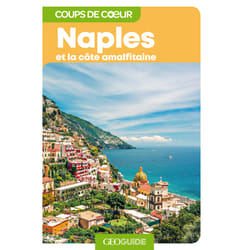 GEOguide coups de coeur : Naples et la côte amalfitaine