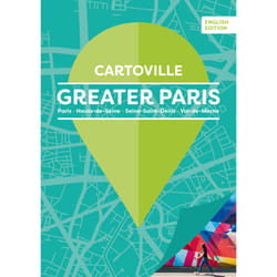 Greater Paris : Paris, Hauts-de-Seine, Seine-Saint-Denis, Val-de-Marne