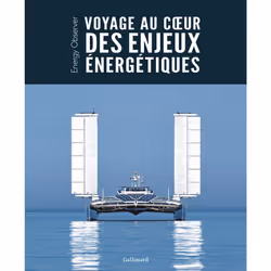 ISBN Voyage au cœur des enjeux énergétiques, Français, 256 pages