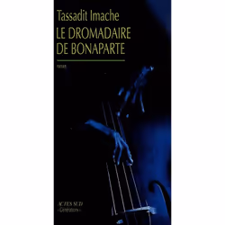 ISBN Le Dromadaire De Bonaparte Roman, Romance, Français, Livre broché