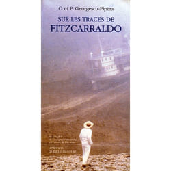 Sur les traces de Fitzcarraldo
