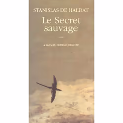 ISBN Le Secret Sauvage Recit, Littérature, Français, Livre broché