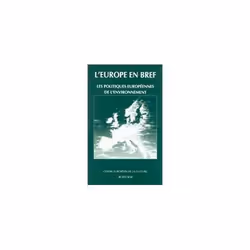 ISBN L'Europe En Bref; Les Politiques Europeennes De L'Environnement, politique, Français
