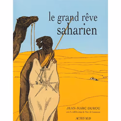 ISBN Le Grand rêve saharien, Français, 194 pages