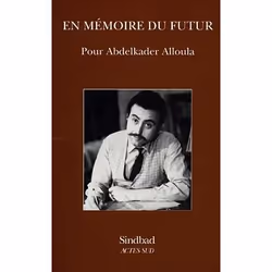 ISBN En Memoire Du Futur; Pour Abdelkader Alloula, histoire, Français