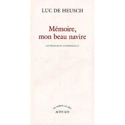 Mémoire, mon beau navire - Les vacances d'un ethnologue