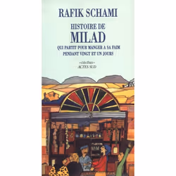 ISBN Histoire De Milad Qui Partit Pour Manger A Sa Faim Pendant Vingt Et Un Jours, Littérature, Français