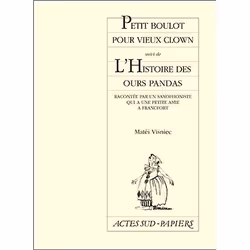 ISBN Petit Boulot Pour Vieux Clown : L'Histoire Des Ours Pandas, histoire, Français, Livre broché
