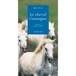 ISBN Le Cheval Camargue, Français, 112 pages