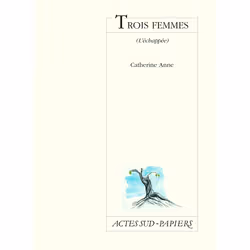ISBN Trois femmes, Français, 80 pages